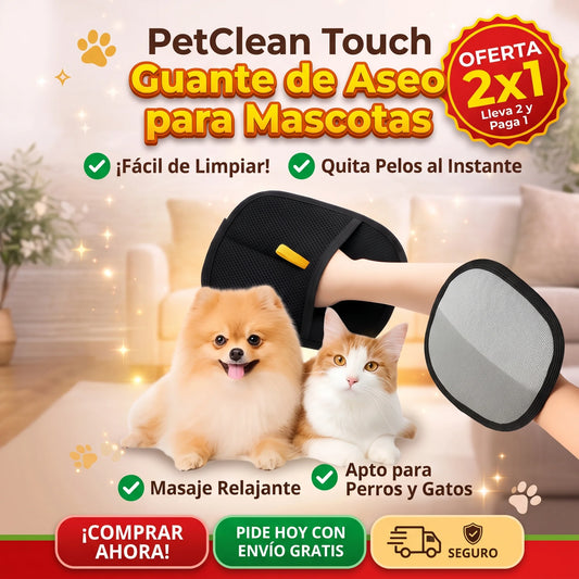 PetClean Touch - Guante Removedor de Pelo 2x1